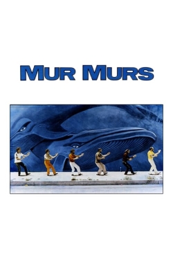 Watch Mur Murs free online