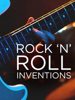 Watch Rock'N'Roll Inventions free online