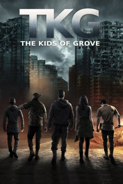 Watch TKG: The Kids of Grove free online