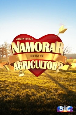 Watch Quem Quer Namorar Com o Agricultor free online