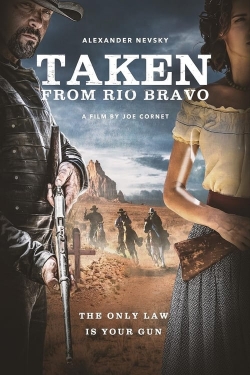 Watch Taken from Rio Bravo free online