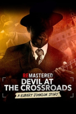 Watch ReMastered: Devil at the Crossroads free online