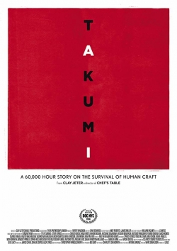 Watch Takumi - A 60,000 hour story on the survival of human craft. free online