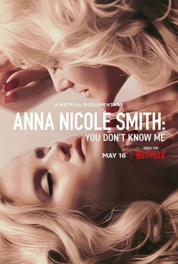 Watch Anna Nicole Smith: You Don't Know Me free online