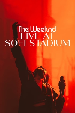 Watch The Weeknd: Live at SoFi Stadium free online