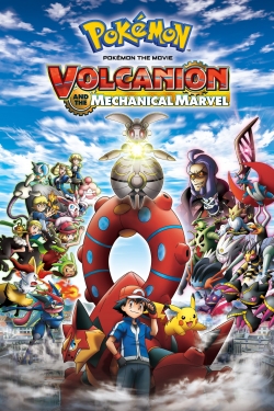 Watch Pokémon the Movie: Volcanion and the Mechanical Marvel free online