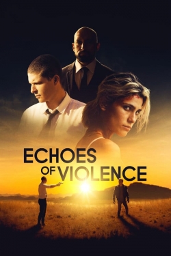 Watch Echoes of Violence free online