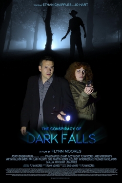 Watch The Conspiracy of Dark Falls free online