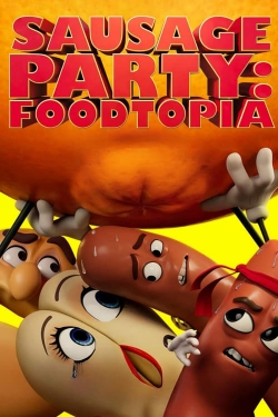 Watch Sausage Party: Foodtopia free online