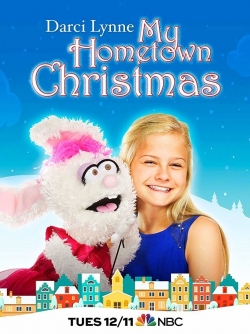 Watch Darci Lynne: My Hometown Christmas free online