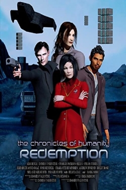 Watch Chronicles of Humanity: Redemption free online