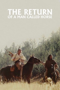 Watch The Return of a Man Called Horse free online