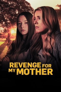 Watch Revenge for My Mother free online