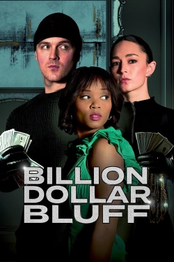 Watch Billion Dollar Bluff free online