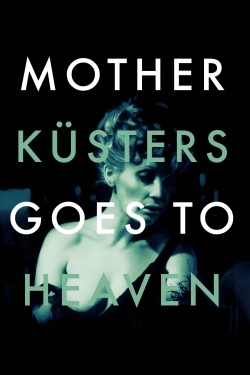 Watch Mother Küsters Goes to Heaven free online