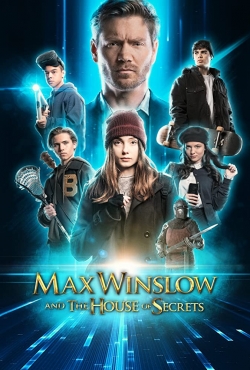 Watch Max Winslow and The House of Secrets free online