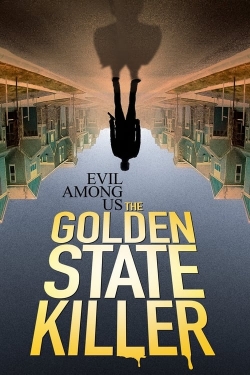 Watch Evil Among Us: The Golden State Killer free online