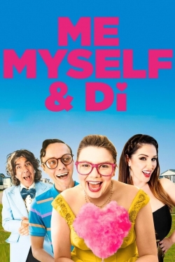 Watch Me, Myself & Di free online