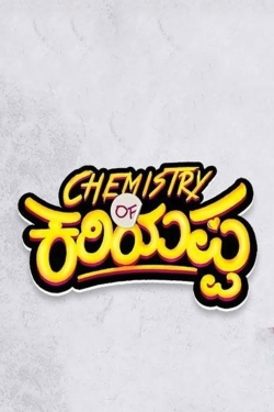 Watch Chemistry of Kariyappa free online