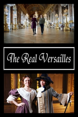 Watch The Real Versailles free online