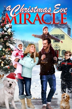 Watch A Christmas Eve Miracle free online