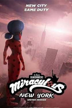 Watch Miraculous World: New York, United HeroeZ free online