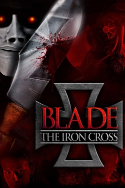 Watch Blade: The Iron Cross free online