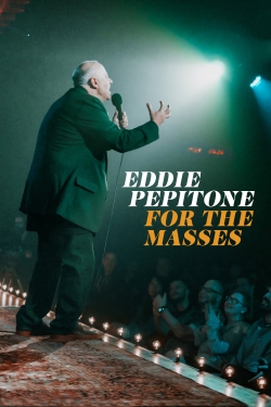 Watch Eddie Pepitone: For the Masses free online