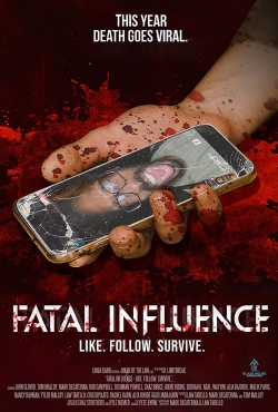 Watch Fatal Influence: Like Follow Survive free online