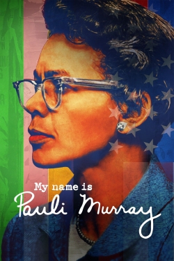 Watch My Name Is Pauli Murray free online