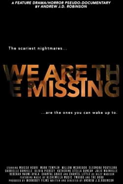 Watch We Are The Missing free online