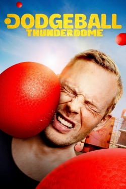 Watch Dodgeball Thunderdome free online