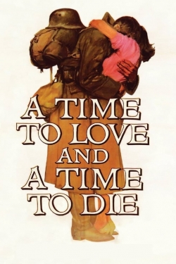 Watch A Time to Love and a Time to Die free online