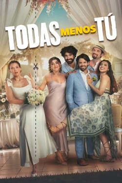 Watch Todas Menos Tú free online