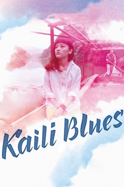 Watch Kaili Blues free online