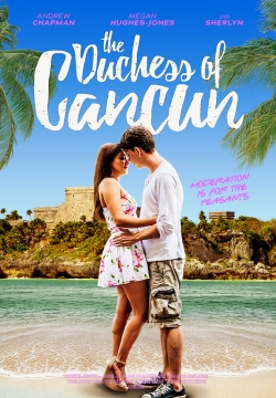 Watch The Duchess of Cancun free online