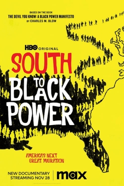 Watch South to Black Power free online