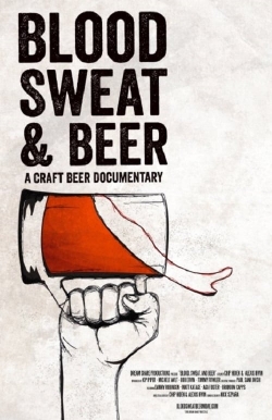 Watch Blood, Sweat, and Beer free online