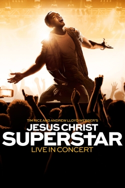 Watch Jesus Christ Superstar Live in Concert free online