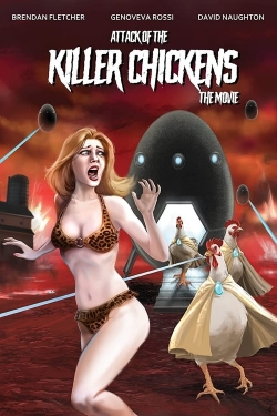 Watch Attack of the Killer Chickens: The Movie free online