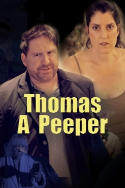 Watch Thomas A Peeper free online