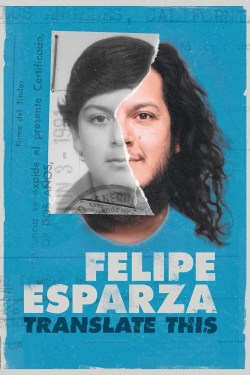 Watch Felipe Esparza: Translate This free online