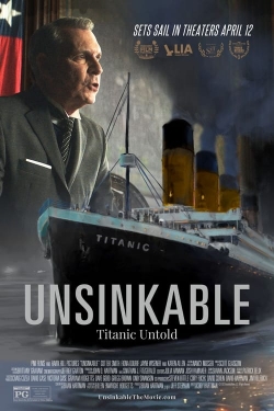 Watch Unsinkable: Titanic Untold free online