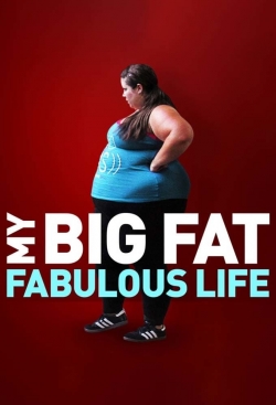 Watch My Big Fat Fabulous Life free online