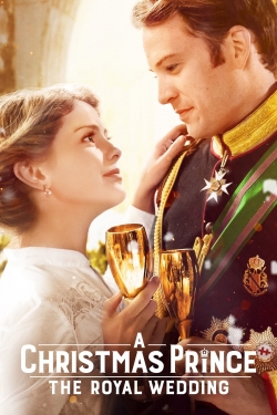 Watch A Christmas Prince: The Royal Wedding free online