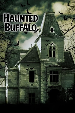 Watch Haunted Buffalo free online