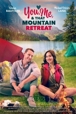 Watch You, Me, and that Mountain Retreat free online