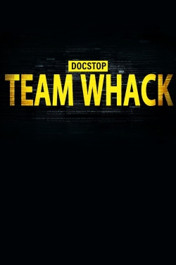 Watch Docstop: Team Whack - kaikki on hakkeroitavissa free online