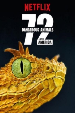 Watch 72 Dangerous Animals: Latin America free online