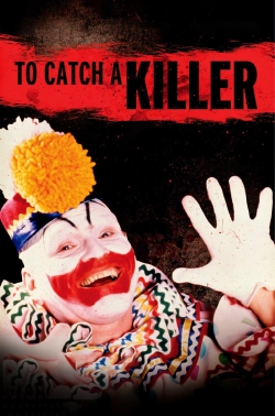 Watch To Catch a Killer free online